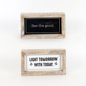 See The Good/Light Tomorrow Reversible Sign